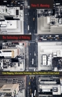 The Technology of Policing: Crime Mapping, Information Technology, and the Rationality of Crime Control (New Perspectives in Crime #4) By Peter K. Manning Cover Image