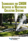 Technologies for CMOM Activities in Wastewater Collection Systems By Water Environment Federation Cover Image