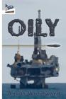 Oily By Angus Woodward, Nate Ragolia (Editor) Cover Image