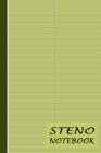 Steno Notebook: Gregg Shorthand Paper - Green By Bizcom USA Cover Image