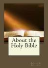 About the Holy Bible By Jhon Duran (Editor), Robert G. Ingersoll Cover Image