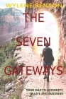 The Seven Gateways: Your Map to Integrity in Life and Business Cover Image