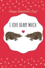 I Love Beary Much: Happy Valentine's Day Puns notebook is the perfect gift for someone special. Besides the funny's, it's really useful c By Puns Word Cover Image