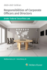 Responsibilities of Corporate Officers and Directors Under Federal Securities Law: 2020-2021 Edition Cover Image