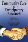 Community Care & Participatory Research By Jacques Alary, Susan Usher (Translator) Cover Image