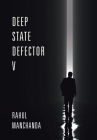 Deep State Defector V By Rahul Manchanda Cover Image