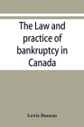 The law and practice of bankruptcy in Canada Cover Image