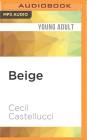 Beige By Cecil Castellucci, Elizabeth Evans (Read by) Cover Image