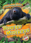 Howler Monkeys (Animals of the Rain Forest) Cover Image