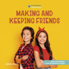 Making and Keeping Friends By Emily Rose Cover Image