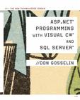ASP.Net Programming with C# & SQL Server (Web Technologies) By Don Gosselin Cover Image