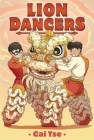 Lion Dancers By Cai Tse, Cai Tse (Illustrator) Cover Image