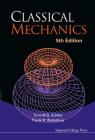 Classical Mechanics: 5th Edition By Tom W B Kibble, Frank H Berkshire Cover Image