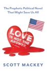 Love is Not the Answer Cover Image