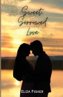 Sweet, Sorrowed Love Cover Image