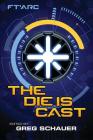 The Die Is Cast (From the Archives #1) By Mike McPhail, Danielle Ackley-McPhail, Greg Schauer (Editor) Cover Image