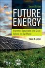 Future Energy: Improved, Sustainable and Clean Options for Our Planet Cover Image