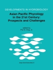 Asian Pacific Phycology in the 21st Century: Prospects and Challenges: Proceeding of the Second Asian Pacific Phycological Forum, Held in Hong Kong, C (Developments in Hydrobiology #173) By Jr. Ang, Put O. (Editor), Put O. Ang Jr (Editor) Cover Image