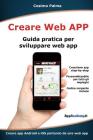 Creare Web App: Guida pratica per sviluppare web app Cover Image