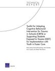 Toolkit for Adapting Cognitive Behavioral Intervention for Trauma in Schools (CBITS) or Supporting Students Exposed to Trauma (SSET) for Implementatio (Technical Report (RAND)) By Dana Schultz Cover Image