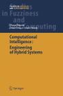 Computational Intelligence: Engineering of Hybrid Systems (Studies in Fuzziness and Soft Computing #174) By Mircea Gh Negoita, Daniel Neagu, Vasile Palade Cover Image