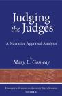 Judging the Judges: A Narrative Appraisal Analysis (Linguistic Studies in Ancient West Semitic #15) By Mary L. Conway Cover Image
