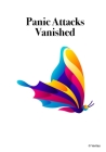 Panic Attacks Vanished By Hassan Kattan Cover Image