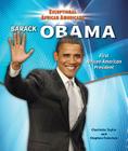 Barack Obama: First African-American President (Exceptional African Americans) By Stephen Feinstein, Charlotte Taylor Cover Image