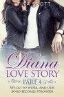 Diana Love Story (PT. 4): We go to work, and our bond becomes stronger. Cover Image