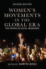 Women's Movements in the Global Era: The Power of Local Feminisms Cover Image