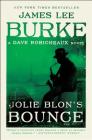 Jolie Blon's Bounce: A Dave Robicheaux Novel By James Lee Burke Cover Image