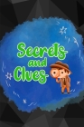 Secrets and Clues By Jardino Malbara Cover Image