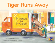 Tiger Runs Away: Leveled Reader Blue Fiction Level 11 Grade 1 (Rigby PM) Cover Image