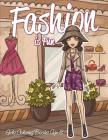Fashion is Fun: Girls Coloring Books Age 8 By Speedy Publishing LLC Cover Image