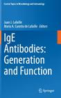 IGE Antibodies: Generation and Function (Current Topics in Microbiology and Immmunology #388) Cover Image
