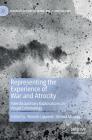 Representing the Experience of War and Atrocity: Interdisciplinary Explorations in Visual Criminology (Palgrave Studies in Crime) By Ronnie Lippens (Editor), Emma Murray (Editor) Cover Image