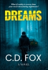 Dreams By C. D. Fox, Sandra David (Editor), Lily Laycock (Editor) Cover Image