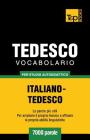 Vocabolario Italiano-Tedesco per studio autodidattico - 7000 parole By Andrey Taranov Cover Image