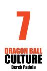 Dragon Ball Culture Volume 7: Anime Cover Image