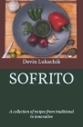 Sofrito: A collection of recipes from traditional to innovative Cover Image