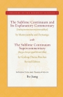 The Sublime Continuum and Its Explanatory Commentary: With the Sublime Continuum Supercommentary - Revised Edition (Treasury of the Buddhist Sciences) By Bo Jiang (Translated with commentary by) Cover Image