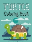 Turtle Coloring Book: Turtle Coloring Book For Girls Cover Image