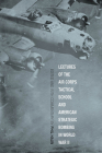 Lectures of the Air Corps Tactical School and American Strategic Bombing in World War II Cover Image