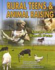 Rural Teens and Animal Raising: Large and Small Pets (Youth in Rural North America) By Joyce Libal, Celeste Carmichael (Consultant) Cover Image