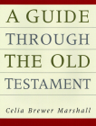 Guide Through the Old Testament By Celia B. Sinclair Cover Image