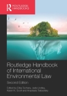 Routledge Handbook of International Environmental Law By Erika Techera (Editor), Jade Lindley (Editor), Karen N. Scott (Editor) Cover Image