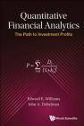 Quantitative Financial Analytics: The Path to Investment Profits Cover Image