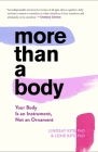 More Than A Body: Your Body Is an Instrument, Not an Ornament Cover Image