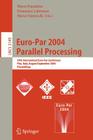 Euro-Par 2004 Parallel Processing: 10th International Euro-Par Conference, Pisa, Italy, August 31-September 3, 2004, Proceedings (Lecture Notes in Computer Science #3149) By Marco Danelutto (Editor), Marco Vanneschi (Editor), Domenico Laforenza (Editor) Cover Image