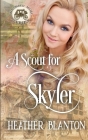 A Scout for Skyler (Mail-Order Mama Series Book 16) By Heather Blanton Cover Image